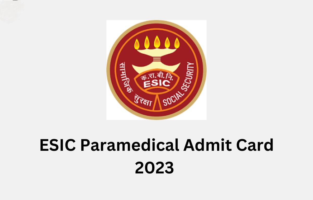 ESIC Paramedical Admit Card 2023 1